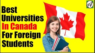 Top 10 Canadian Universities For International Students [upl. by Wixted380]