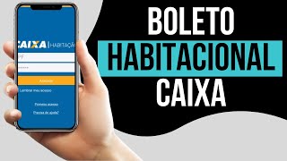 CAIXA l Como Baixar Boleto do Financiamento Habitacional [upl. by Alexandrina845]