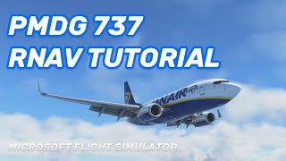 RNAV Approach Tutorial MSFS  PMDG 737 [upl. by Nylyrehc523]