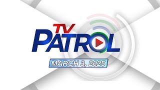 TV Patrol Livestream  March 3 2025 Full Episode Replay [upl. by Haerle]