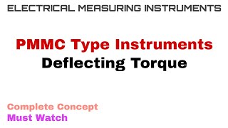 9 PMMC Type Instruments  Deflecting Torque  Complete Concept [upl. by Bohaty]