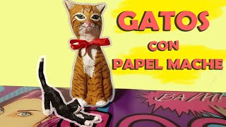 MANUALIDADES FACILES CON PAPEL MACHE  GATOS DECORADOS [upl. by Klinger]