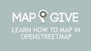 Learn How To Map in OpenStreetMap [upl. by Spark]