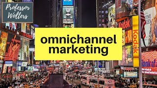 Omnichannel Marketing Explained [upl. by Eniretak]