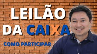 LEILÃO DE IMÓVEIS DA CAIXA como participar é possível financiar um imóvel de leilão vale a pena [upl. by Skilken]