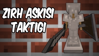 ZIRH ASKISI TAKTİĞİ  Minecraft [upl. by Nolava194]