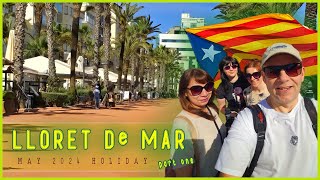 LLORET De MAR 2024  Costa Brava  May Holiday part one [upl. by Ursulette]