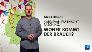 kurzerklärt Woher kommt der Karneval [upl. by Den674]