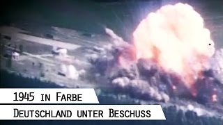 Fliegerangriffe auf Deutschland 1945 in Farbe [upl. by Mairym256]