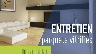 Entretien des parquets vitrifiés [upl. by Alyhs]