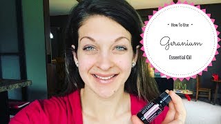 5 Ways To Use Geranium Essential Oil [upl. by Horlacher836]