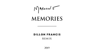 Maroon 5 Dillon Francis  Memories Dillon Francis Remix Official Audio [upl. by Ellennahs]