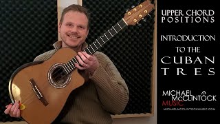 3 How to play Cuban Tres Upper Chord Positions  Tres Cubano  Tutorial [upl. by Shipley]