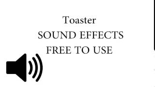 Toaster SOUND EFFECTS [upl. by Htiekal233]