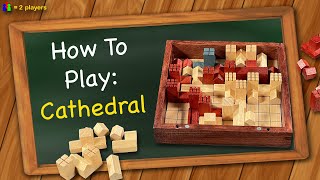 How to play Cathedral [upl. by Veriee]