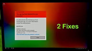 How to Fix an Administrator has Blocked an App from Running Problem in Windows 10 [upl. by Hubey]