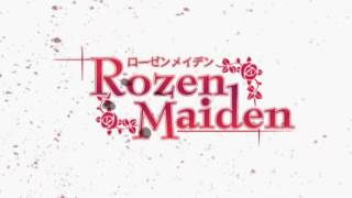 Rozen maiden opening 1 [upl. by Ophelia]