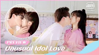 ⚙Preview EP10  Unusual Idol Love  iQiyi Romance [upl. by Drofnelg]