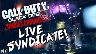 Black Ops 3 quotKino Der Totenquot  ZOMBIE CHRONICLES LIVESTREAM w Syndicate [upl. by Keare254]