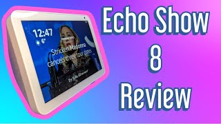 Amazon Echo Show 8 Review [upl. by Ontina99]