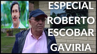 ESPECIAL ROBERTO ESCOBAR HERMANO DE PABLO ESCOBAR [upl. by Yekcir]