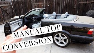 E36 Convertible Electric top to Manual Top Conversion DIY [upl. by Jessy]