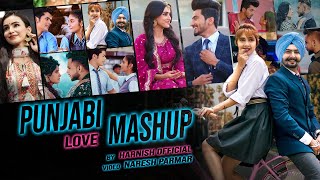 Punjabi Love Mashup 2020 Best of Punjabi Mashup By Harnish amp Naresh Parmar [upl. by Akeylah]