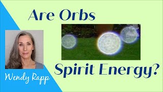 What are Orbs And how do you photograph them [upl. by Phyllida408]