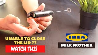 IKEA Milk Frother Battery Installation and Trick To Close the Lid [upl. by Alol]