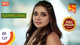 Kaatelal amp Sons  Ep 127  Full Episode  14th May 2021 [upl. by Berneta]