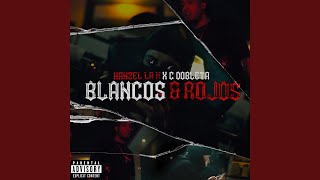 Blancos amp Rojos [upl. by Xeno]