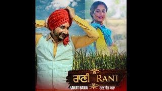 Rani Full Video  Ranjit Bawa  Gurmoh  Bhalwan Singh  Rhythm Boyz [upl. by Adiehsar]