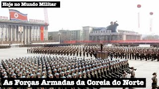 As Forças Armadas da Coreia do Norte [upl. by Boutis937]