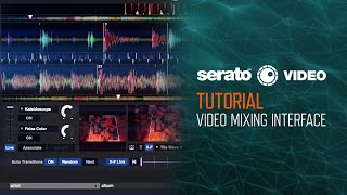 Serato Video Tutorial Video Mixing Interface Overview [upl. by Pentheam]