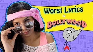 Worst Lyrics In Bollywood Songs  Ft Angry Prash [upl. by Yeltneb]