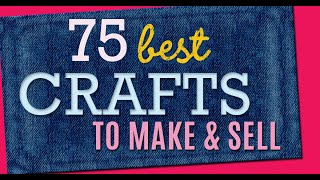 75 Crafts to Make and Sell  Cool Craft Ideas and DIY Projects to Make For Extra Cash [upl. by Hudgens]