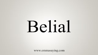 How To Say Belial [upl. by Heller908]