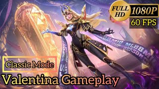 Mobile Legends  Valentina  Classic Mode [upl. by Nelleyram]