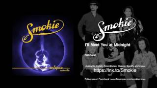 Smokie  Ill Meet You at Midnight [upl. by Netsriik]