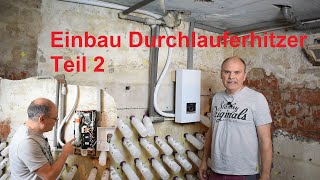 Durchlauferhitzer in Villa einbauen Teil2 [upl. by Luckett750]