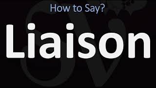 How to Pronounce Liaison CORRECTLY [upl. by Daley]