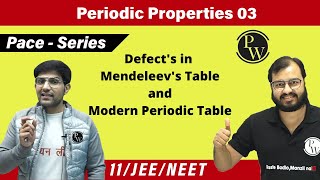 Periodic Properties 03  Defects in Mendeleevs Table  Modern Periodic Table  Class 11  PACE [upl. by Corson]