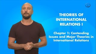 THEORIES OF INTERNATIONAL RELATIONS I  Chapter 1 Summary [upl. by Heiner635]