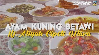 Ayam Kuning Betawi HJ Aliyah Cipete Utara [upl. by Niak]