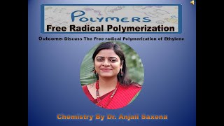 Free Radical Polymerization By Dr Anjali Ssaxena [upl. by Anabel]