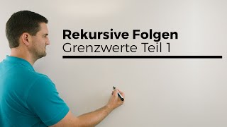 Rekursive Folgen Grenzwerte Teil 1  Mathe by Daniel Jung [upl. by Eirdua151]