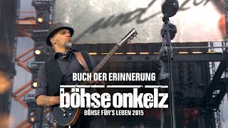 Böhse Onkelz  Buch der Erinnerung Böhse fürs Leben 2015 [upl. by Anerec]