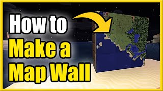 How to MAKE a MAP WALL in Minecraft 100 Guide New Method [upl. by Ramma]