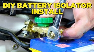 How To Install a Battery Isolator EASY amp CHEAP [upl. by Inahs]