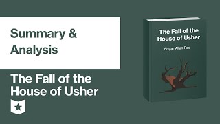 The Fall of the House of Usher by Edgar Allan Poe  Summary amp Analysis [upl. by Adlez670]